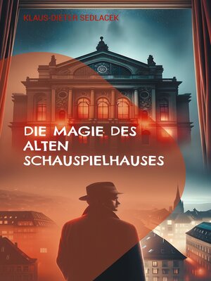 cover image of Die Magie des alten Schauspielhauses